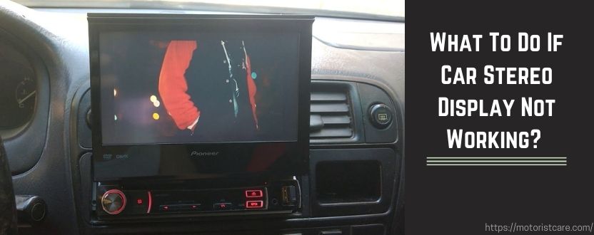 car stereo display not working