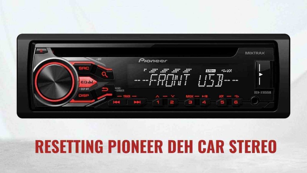 how to reset pioneer car stereo bluetooth avh