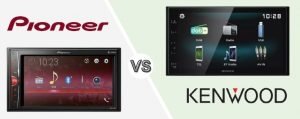 pioneer vs kenwood