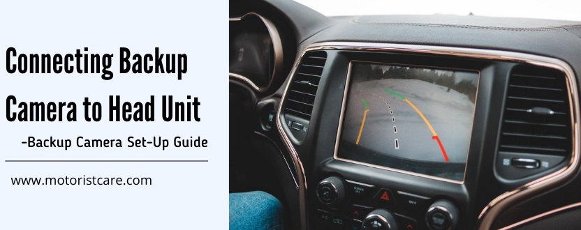 how to connect backup camera to head unit