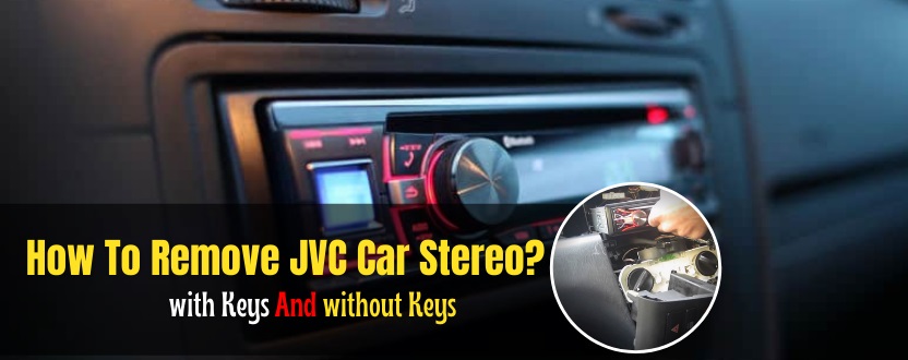 how to remove jvc car stereo