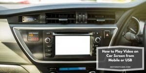 How to Play Video on Car Screen from Mobile or USB